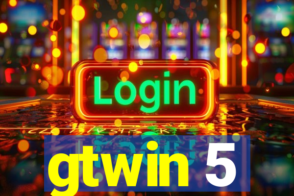 gtwin 5